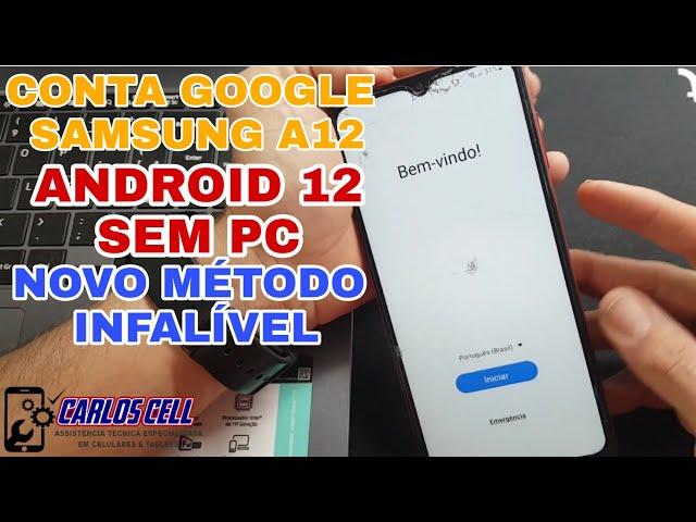 COMO DESBLOQUEAR A CONTA GOOGLE DO SAMSUNG A12 ANDROID 12 SEM PC ATUALIZADO