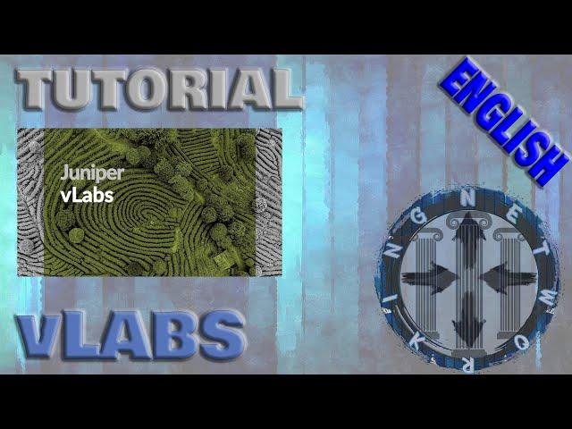 Tutorial: Juniper Networks vLABS