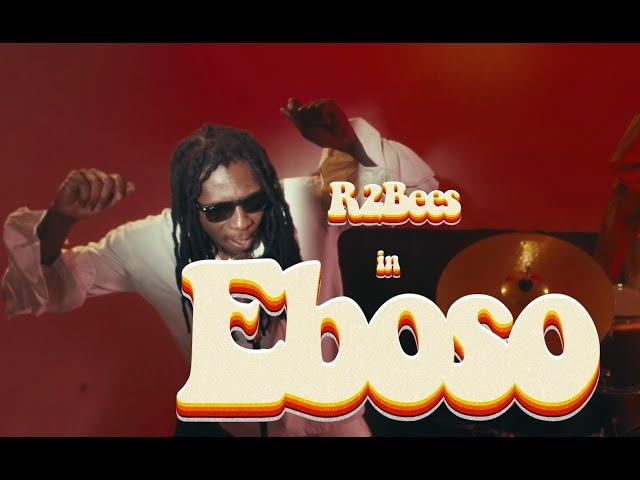 R2Bees - Eboso (Official Music Video)