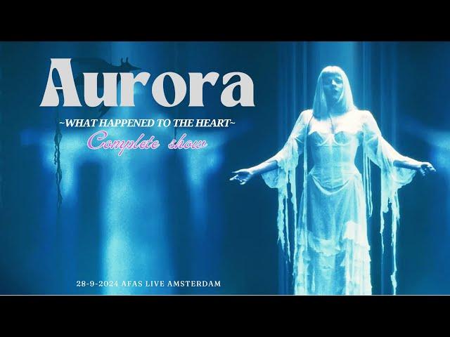 Aurora ~ Full show ~ What happened to the Heart~ Live  Afas Amsterdam 28.09.2024