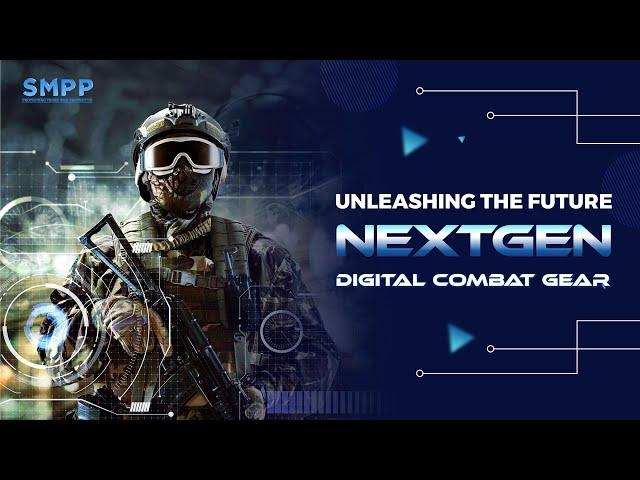 NextGen Digital Combat gear by SMPP | Protecting Those who Protect Us.