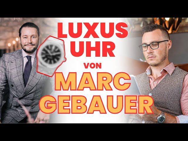 Ich kaufe eine LUXUS UHR bei MARC GEBAUER für 33.000 € ...