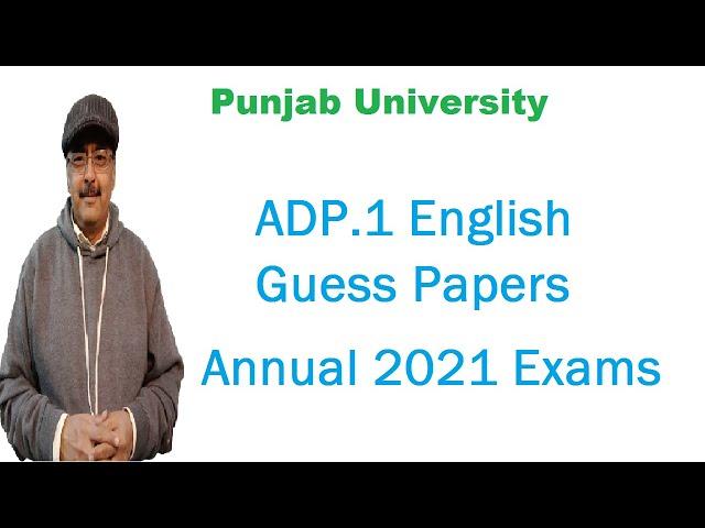 ADP 1 English Guess Papers Annual 2021 Exams Punjab University