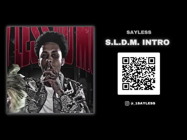 Sayless "Say Less Do More Intro" Track 1