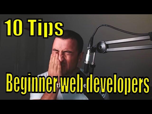 Top 10 tips for beginner web developers