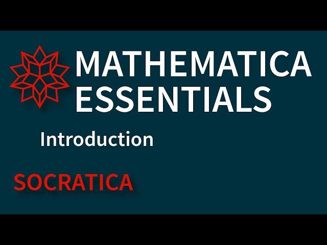 Mathematica Essentials: Intro & Overview (Wolfram Language)