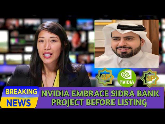 SIDRA BANK NEW UPDATE: NVIDIA  Embrace SidraBank Project | GOOD NEWS SIDRA BANK MINERS