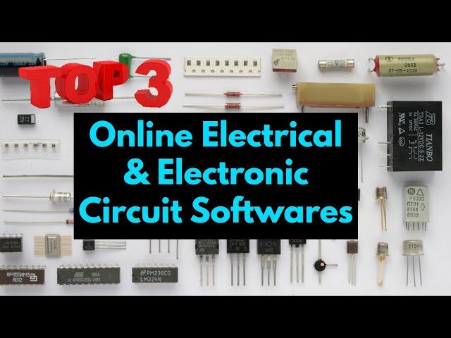 Top 3 Online Electrical & Electronics Circuit Simulator Software