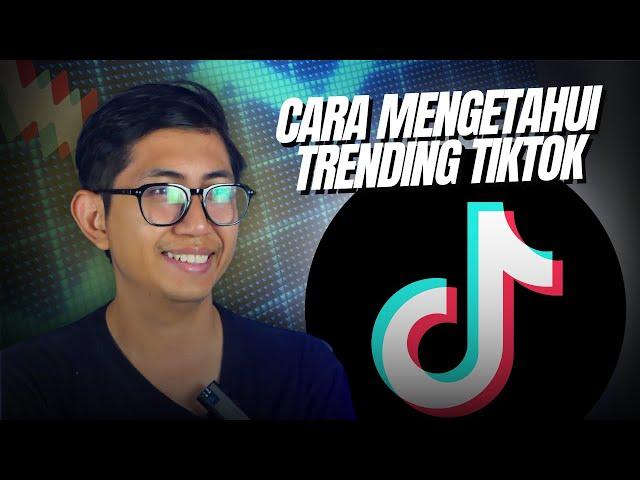 Cara Melihat Trending di Tiktok