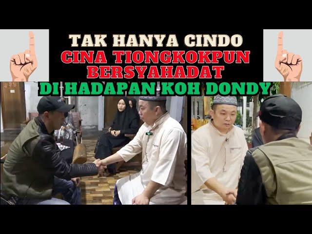 Tak Hanya Cindo, Cina Tiongkokpun Bersyahadat Dihadapan Koh Dondy