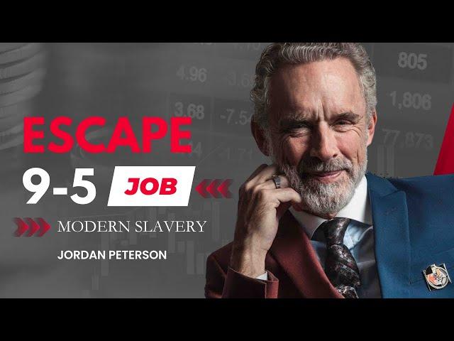 Escaping the 9-5 Job Rat-Race: Guide to Freedom & Growth Mindset By | Jordan Peterson