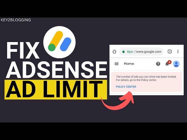 How To Remove AdSense Ad Limit | Google Adsense Ads Limit Problem Solved | Key2Blogging