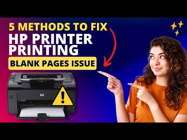 5 Methods To Fix HP Printer Printing Blank Pages Issue