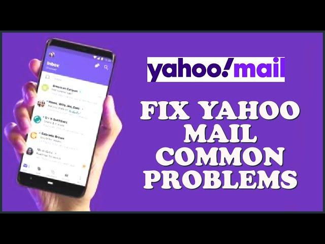 How To Fix Yahoo Mail App Common Problems 2023?