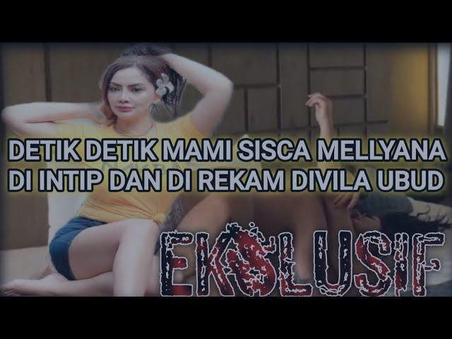 EKSKLUSIF ! Detik detik Mami @siscamellyana3359  DIREKAM DI VILA UBUD #siscamellyana