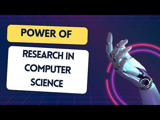 Unveiling the Power of Research in Computer Science