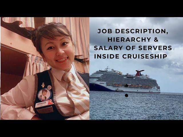 Job description, hierarchy & salaries of waiter or waitresses(servers) in Carnival  Cruiseship