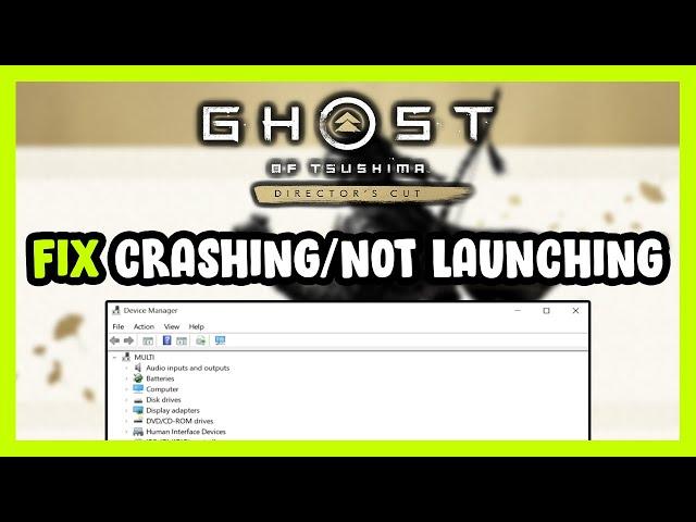 How to FIX Ghost of Tsushima DIRECTOR'S CUT Crashing / Not Launching!