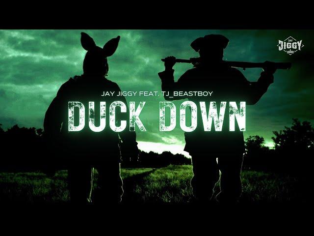 JAY JIGGY feat. TJ_beastboy - "DUCK DOWN" ( prod. by @spoofy_no1 )