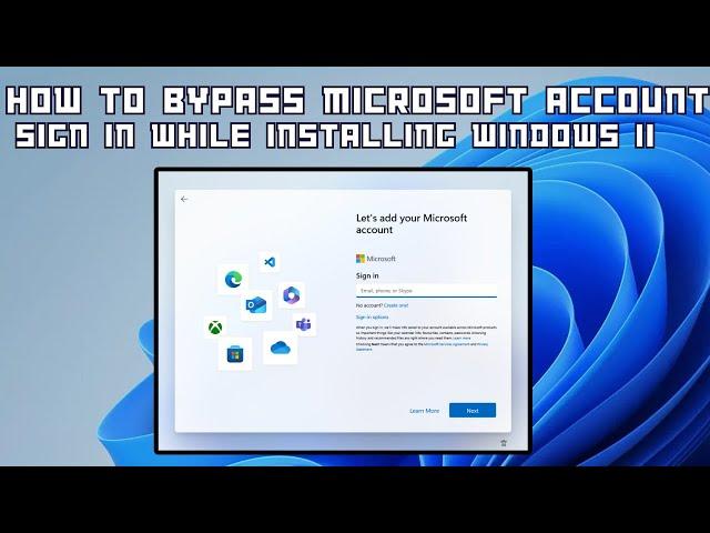 How to Bypass Microsoft Account Sign in While Installing Windows 11