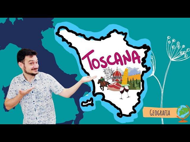 LA TOSCANA - La geografia spiegata ai bambini di scuola primaria