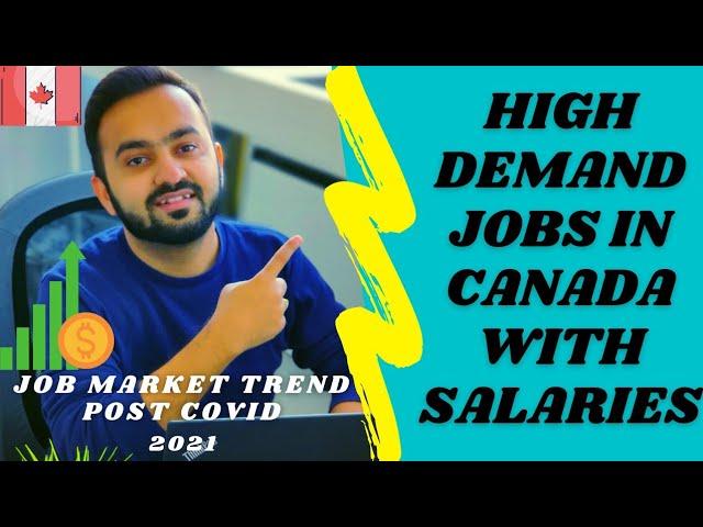 High Demand Jobs in Canada  with Salaries | Canada Job Market Trend after COVID | 2020-2021