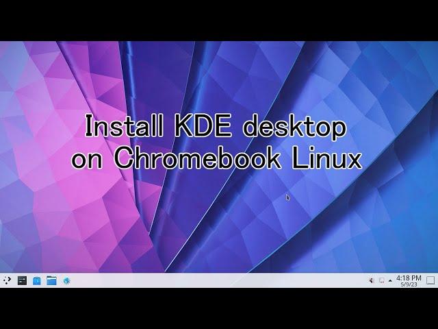 Install KDE desktop on Chromebook Linux