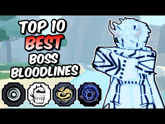 Top 10 BEST Boss Bloodlines in Shindo Life!