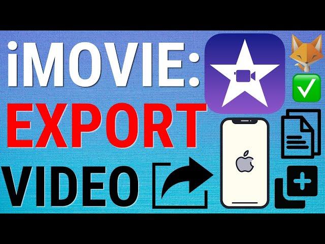 How To Export iMovie Videos on iOS (2024)