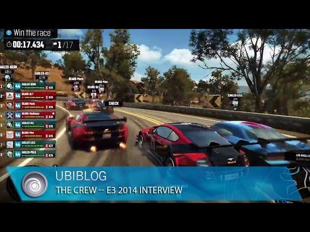 The Crew -- E3 2014 UbiBlog Interview [North America]