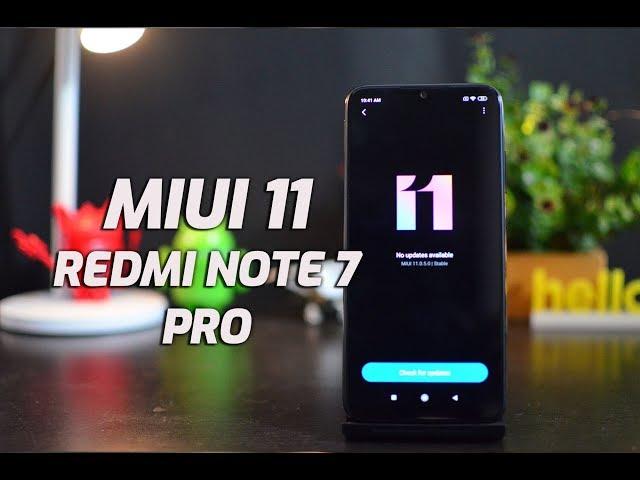 MIUI 11 for Redmi Note 7 Pro- Dark Theme, Mi Share, File Manager and more