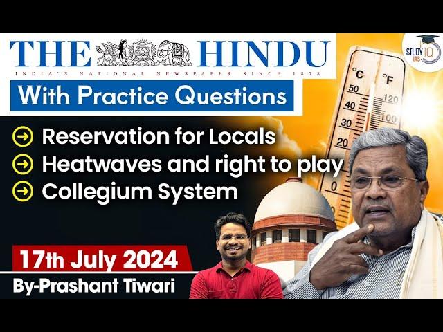 The Hindu Newspaper Analysis | 17th July 2024 | Current Affairs Today | StudyIQ IAS