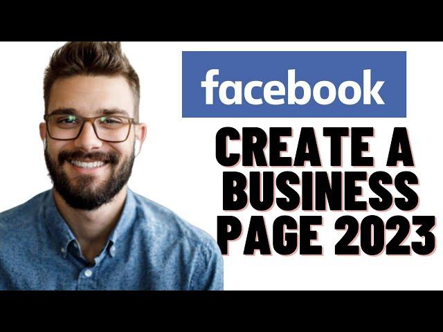 HOW TO CREATE A FACEBOOK BUSINESS PAGE 2024