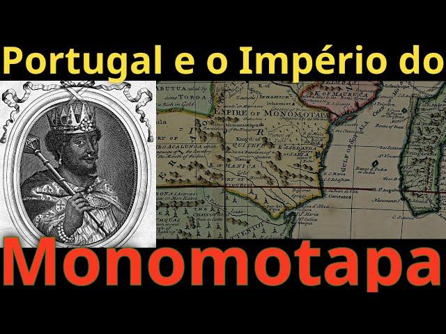 Portugal e o Império do Monomotapa