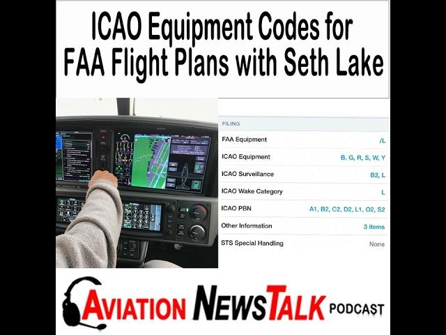 253 ICAO Equipment Codes for FAA Flight Plans with Seth Lake