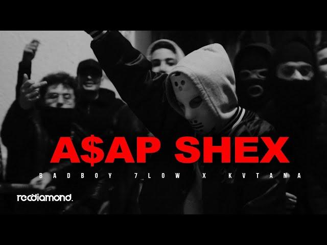BadBoy 7low x Kvtana - A$AP SHEX ( Official Music Video)
