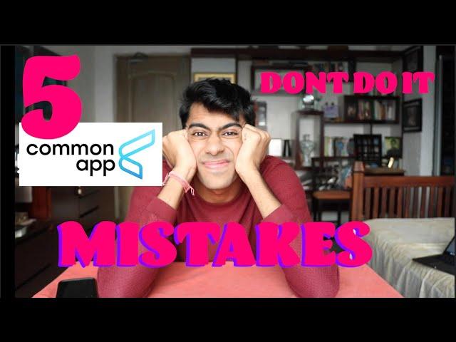 5 COMMON APP MISTAKES you're making + a Surprise :)