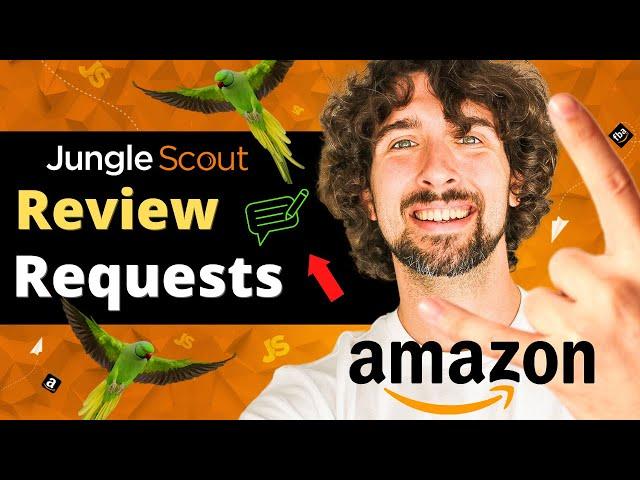 Jungle Scout Review Request Automation Tutorial