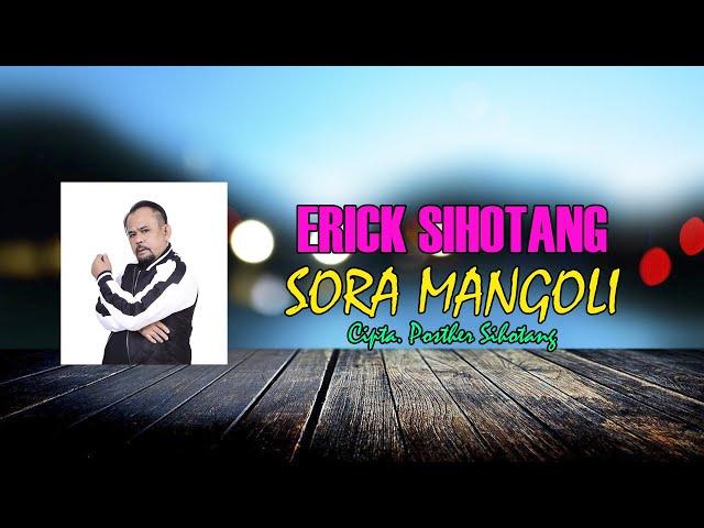 Erick Sihotang - Sora Mangoli