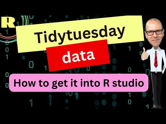 Tidytuesday data - How to get it into R Studio