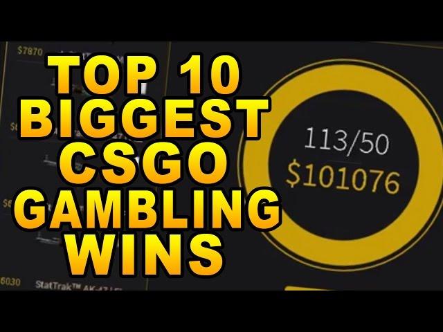 Top 10 Biggest CSGO Gambling Wins