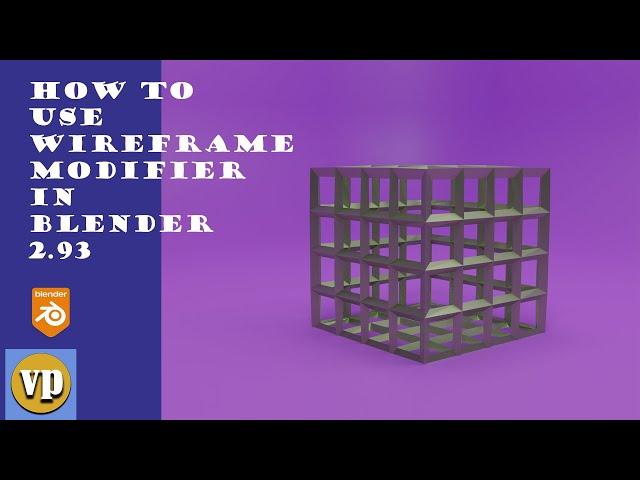 how to use wireframe modifier in blender 2.93