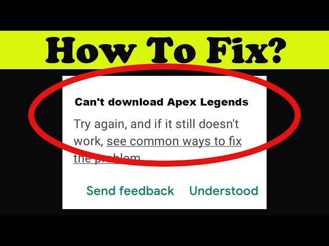 Fix Can't Install Apex Legends App on Playstore | can't Downloads app problem solve | play store