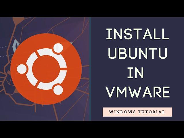 How to install Ubuntu on VMware Workstation 15.5 Pro - Windows 10