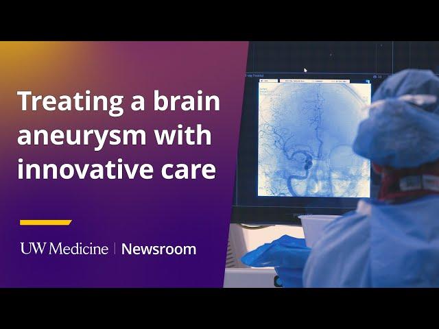 Treating a brain aneurysm with innovative care