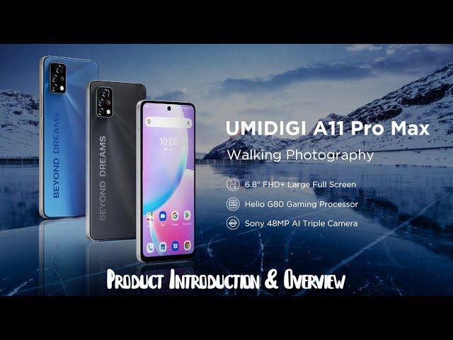 Umidigi A11 Pro Max [Product Overview & Introduction]