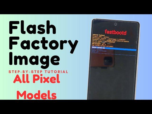 How to Install / Flash Firmware Factory Image on Pixel using Platform Tools