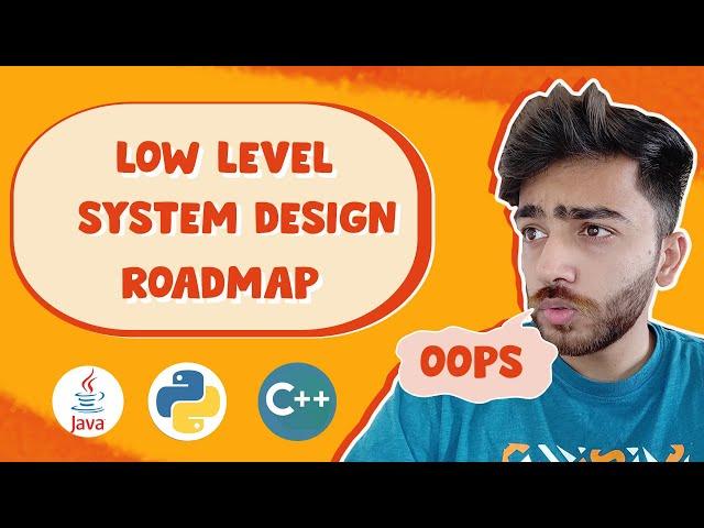 Low-Level System Design RoadMap | Object-Oriented Programming | OOPS | SDE1 to SDE2