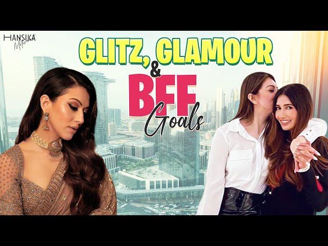 Glitz, Glamour and BFF Goals | Get Ready with Me in Dubai || Part 2 || Hansika Motwani