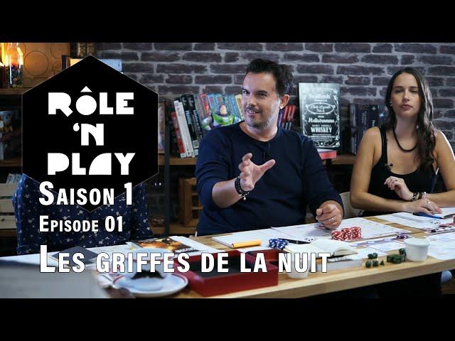 Rôle'n Play épisode 01: Les griffes de la nuit